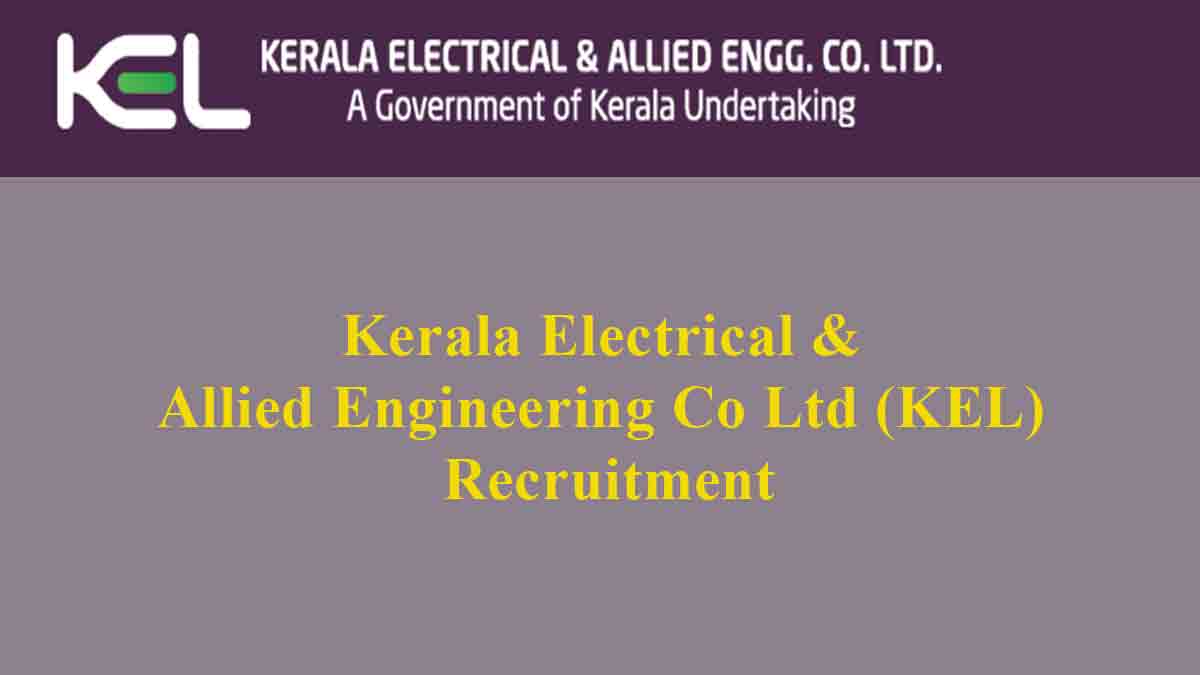 Kerala Electrical & Allied Engineering Co Ltd (KEL) Recruitment 2019