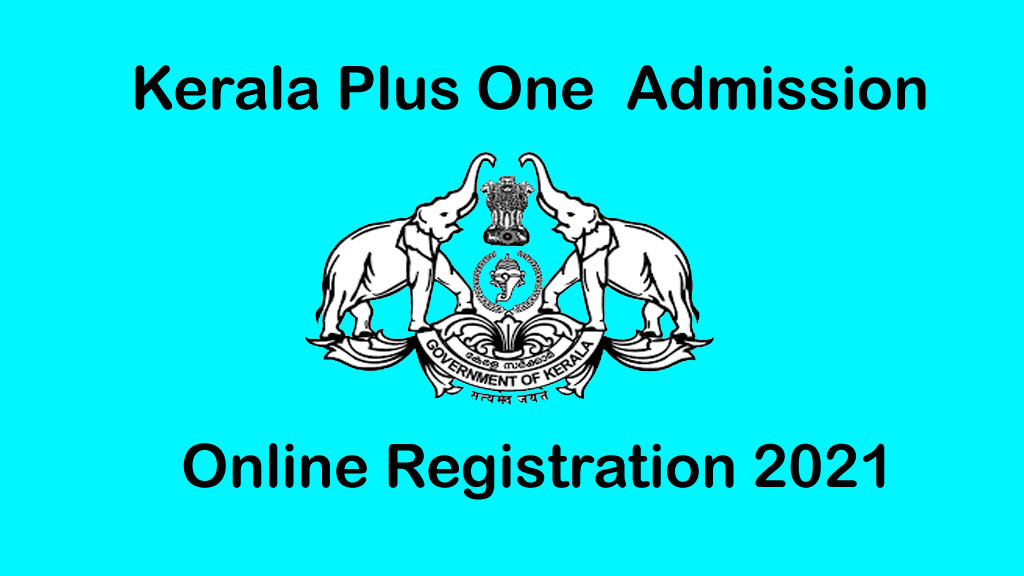 Kerala Plus One (+1) Online Admission Application Form 2021 - HSCAP Online Registration